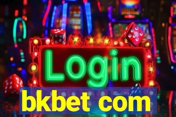 bkbet com